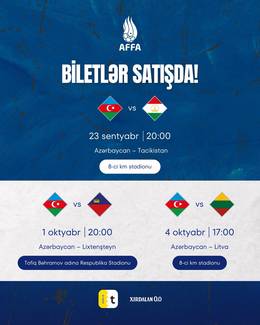 Azərbaycan millisinin oyunları: biletlər satışa çıxarılıb