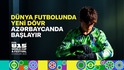 Azərbaycan FIFA U-15 Dünya Çempionatı və Festivalına hazırlaşır